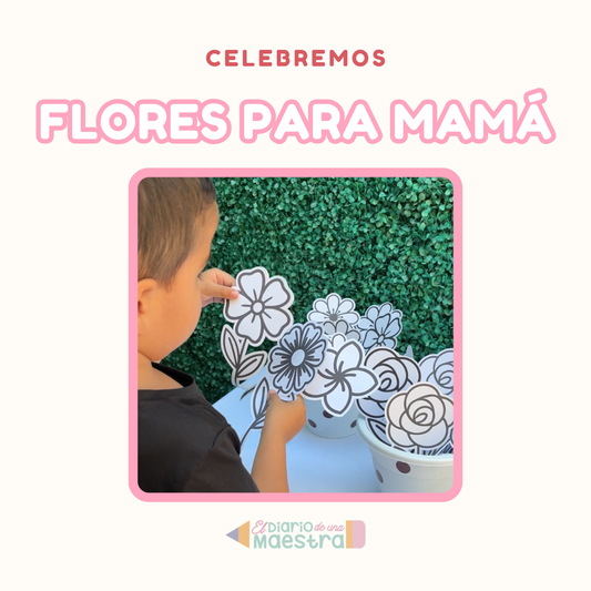 FLORES PARA MAMÁ