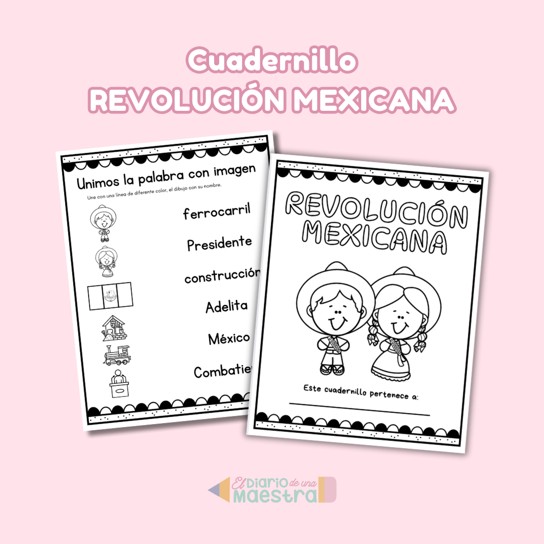 Revolución Mexicana. Cuadernillo lectoescritura.